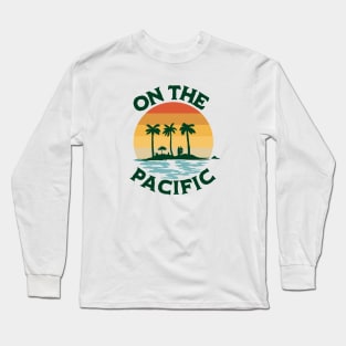 On the Pacific Long Sleeve T-Shirt